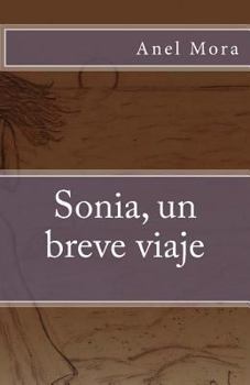 Paperback Sonia, un breve viaje [Spanish] Book