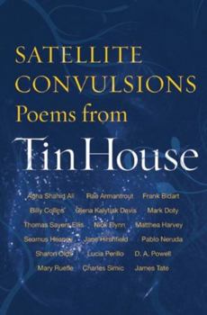 Paperback Satellite Convulsions: Poems from Tin House Book