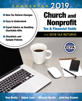 Paperback Zondervan 2019 Church and Nonprofit Tax and Financial Guide: For 2018 Tax Returns Book