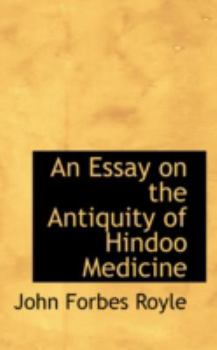 Paperback An Essay on the Antiquity of Hindoo Medicine Book