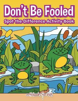 Paperback Don't Be Fooled, Spot the Difference Activity Book
