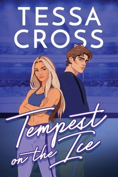 Tempest on the Ice: A forbidden love and love triangle hockey romance (Sparks on the Ice)