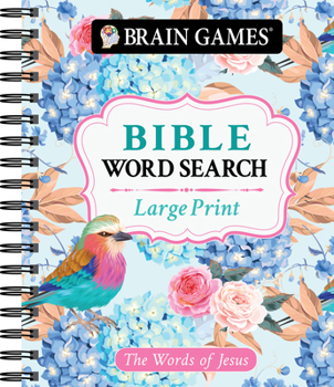 Spiral-bound Brain Games - Large Print Bible Word Search: The Words of Jesus Book