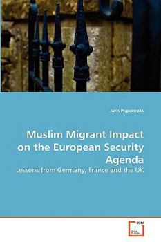 Paperback Muslim Migrant Impact on the European Security Agenda Book