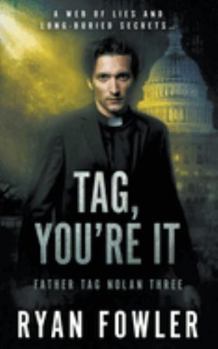 Paperback Tag, You're It: A Tag Nolan Mystery Book