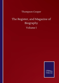 Paperback The Register, and Magazine of Biography: Volume I Book