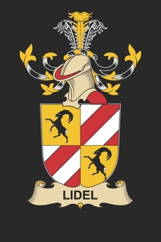 Paperback Lidel: Lidel Coat of Arms and Family Crest Notebook Journal (6 x 9 - 100 pages) Book
