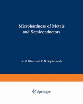 Paperback Microhardness of Metals and Semiconductors Book