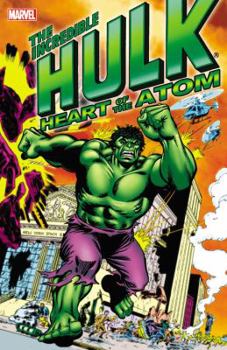 Hulk: Heart of the Atom Premiere - Book #15 of the Marvel Premiere Classic