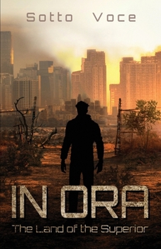 Paperback In Ora: The Land of the Superior Book