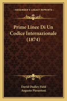 Paperback Prime Linee Di Un Codice Internazionale (1874) [Italian] Book