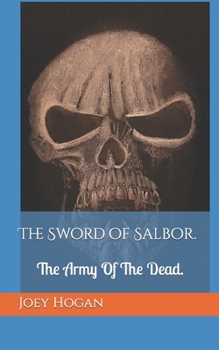 Paperback The Sword of Salbor.: A new King is chosen. Book