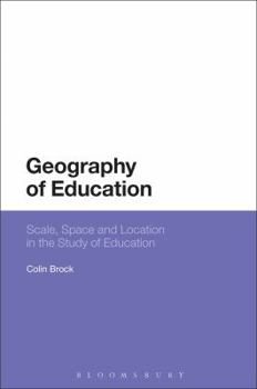 Paperback Geography of Education: Scale, Space and Location in the Study of Education Book