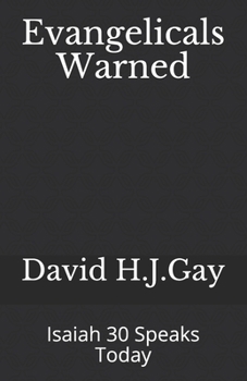 Paperback Evangelicals Warned: Isaiah 30 Speaks Today Book