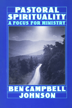 Paperback Pastoral Spirituality: A Focus for Ministry Book