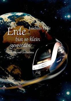 Paperback Erde - bist so klein geworden: Gedichte und Geschichten [German] Book