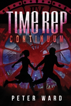 Time Rep: Continuum - Book #2 of the Time Rep