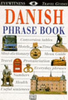 Paperback DK Eyewitness Travel Guides Phrase Book: Danish (DK Eyewitness Travel Guide Phrase Books) Book