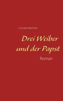 Paperback Drei Weiber und der Papst [German] Book