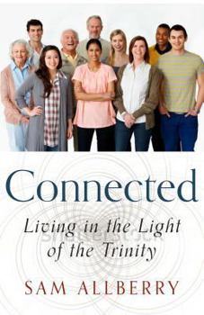 Paperback Connected: Living in the Light of the Trinity Book