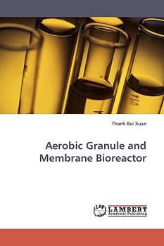 Paperback Aerobic Granule and Membrane Bioreactor Book