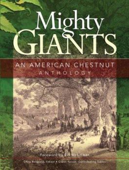 Hardcover Mighty Giants: An American Chestnut Anthology Book