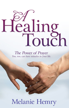 Paperback Healing Touch: The Power of Prayer Book