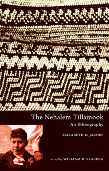 Paperback The Nehalem Tillamook: An Ethnography Book