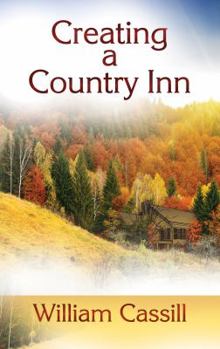 Paperback Creating a Country Inn Book