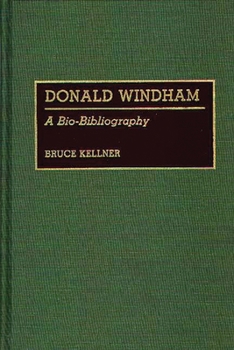 Hardcover Donald Windham: A Bio-Bibliography Book