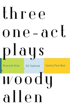 Paperback Three One-Act Plays: Riverside Drive Old Saybrook Central Park West Book