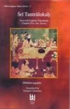 Hardcover Sri Tantralokah: Sanskrit Text with English Translation of Chapters Five, Six and Seven Book