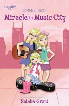 Miracle in Music City - Book #3 of the Glimmer Girls