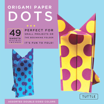 Loose Leaf Origami Paper - Dots - 6 3/4 - 49 Sheets: Tuttle Origami Paper: Origami Sheets Printed with 8 Different Patterns: Instructions for 6 Projects Included Book