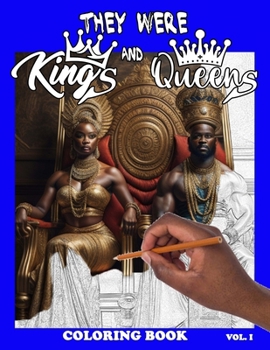 Paperback Coloring Book - "They Were Kimghs & Queens" Vol. I Book