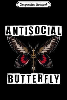 Paperback Composition Notebook: AntiSocial Butterfly Light Book