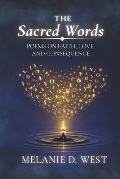 Paperback The Sacred Words: Poems on Faith, Love and Consequence Book