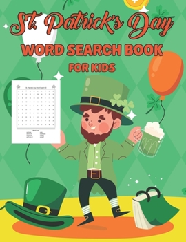 Paperback St. Patrick's Day Word Search Book For Kids: An Easy Fun St. Patrick's Day Word Search Find Activity Book with 76 Pages of Easy to Hard Levels Happy S Book