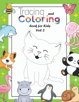 Paperback Tracing and Coloring Book for Kids: (Vol.2) Let Your Kids Practice Drawing & Coloring 36 Cute Animals/Birds/Insects . Your Kids Will Also Get to Know Book