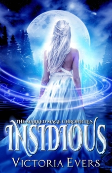 Paperback Insidious: The Marked Mage Chronicles Book