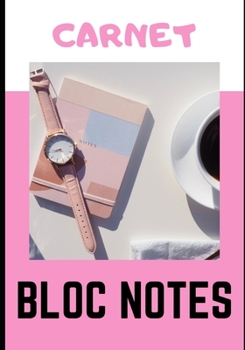 Paperback Carnet Bloc Notes: Cahier de notes - 100 pages lign?es - ?tudiants - travail - organisateur - planificateur - planner - planning - prise [French] Book