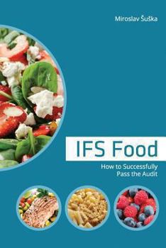 Paperback IFS Food: How to Successfully Pass the Audit Book
