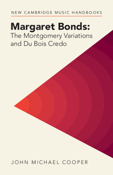 Hardcover Margaret Bonds: The Montgomery Variations and Du Bois Credo Book