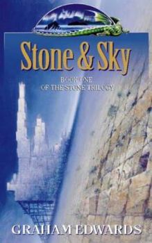 Stone and Sky (The Stone Trilogy, #1) - Book #1 of the Stone Trilogy