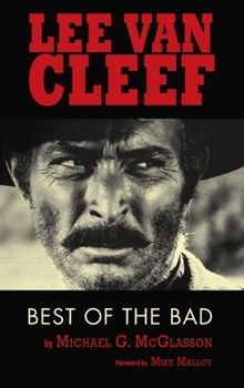 Hardcover Lee Van Cleef (hardback): Best of the Bad Book