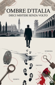 Paperback Ombre d'Italia: Dieci Misteri Senza Volto [Italian] Book