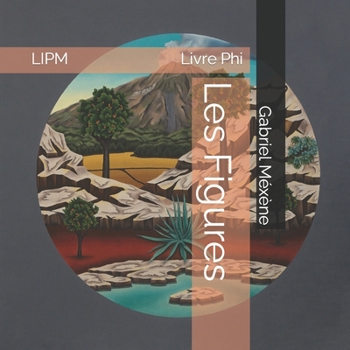 Paperback Les Figures: Livre Phi [French] Book