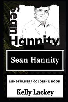 Paperback Sean Hannity Mindfulness Coloring Book