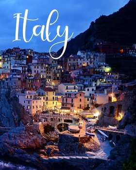 Italy: Vacation Planner and Log Book, Checklist, Budget Planner, Expense Tracker, Itineraries & More, Memory Keepsake