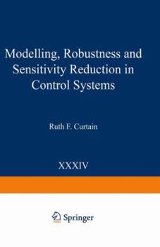 Paperback Modelling, Robustness and Sensitivity Reduction in Control Systems Book